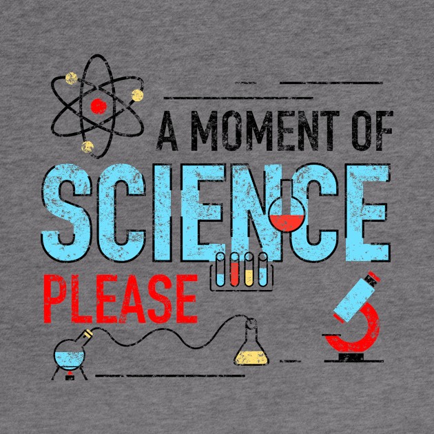 A MOment of Science Please by Lin Watchorn 